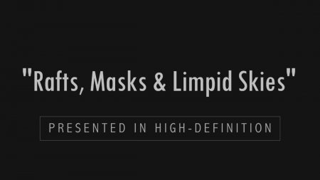 Rafts, Masks & Limpid Skies HD (family naturism, naked boys, naked girls) Rafts, Masks & Limpid Skies HD (family naturism, naked boys, naked girls)