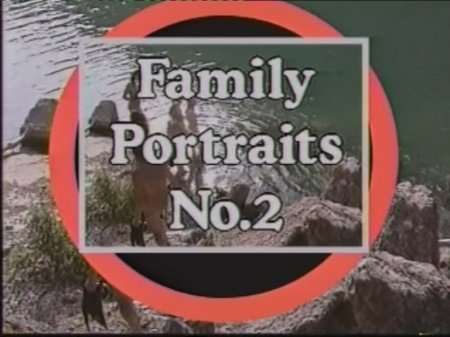 Family Portraits / Семейные портреты