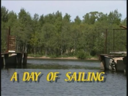 A Day Of Sailing / День под парусами