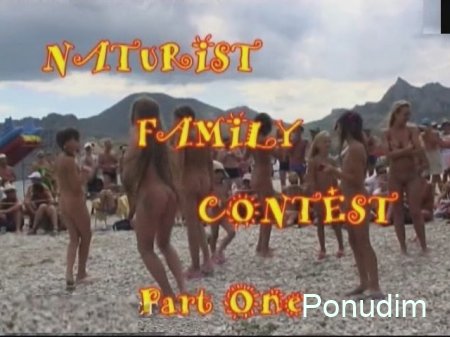 Naturist Family Contest (family nudism, family naturism, young naturism, naked boys, naked girls)