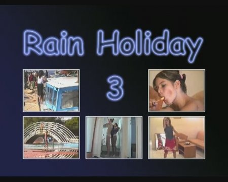 Rain Holiday 3