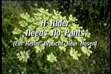 A Rider Needs No Pants
