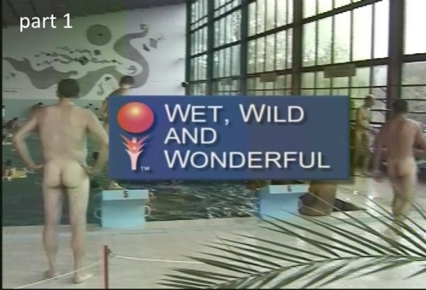 Wet Wild and Wonderful 1 (family nudism, family naturism, young naturism, naked boys, naked girls)