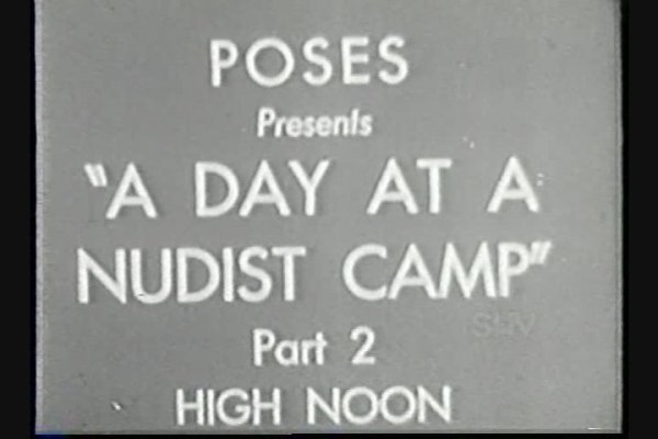 A Day At A Nudist Camp - High Noon