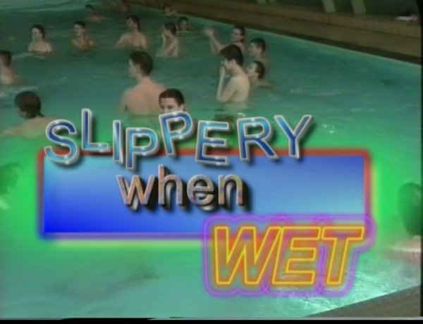 Slippery When Wet