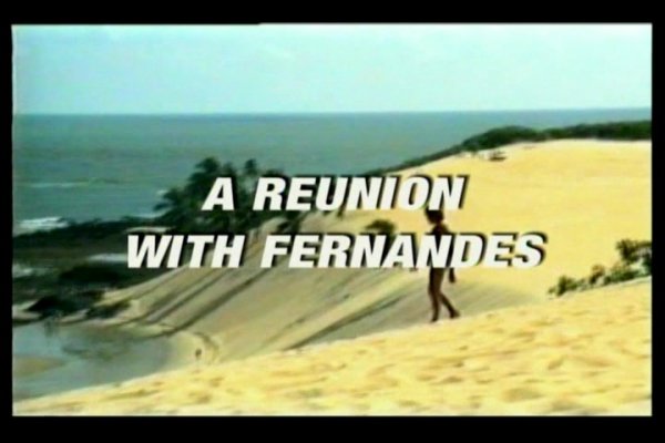A Reunion with Fernandes
