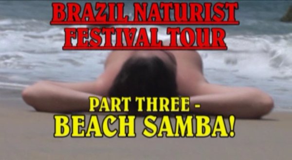 Brazil Naturist Festival Tour Part 3