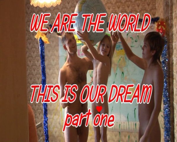 We are the World This is Our Dream Part 1